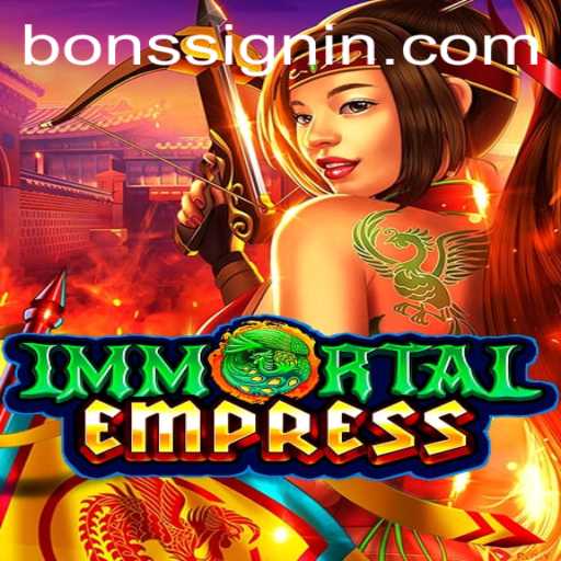 Unveiling ImmortalEmpress: A Strategic Journey