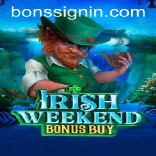 Explore the Thrills of IrishWeekendBonusBuy: A Unique Gaming Experience