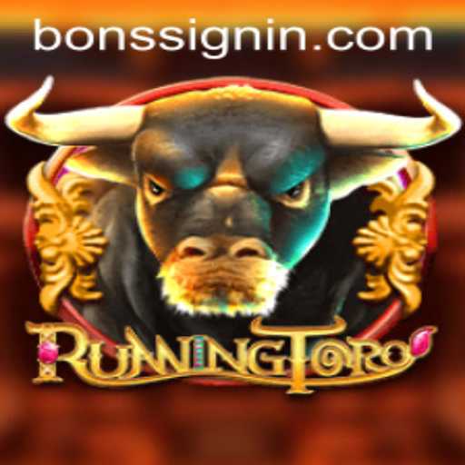 RunningToro: Unleashing the Adventure with BONS SIGNIN